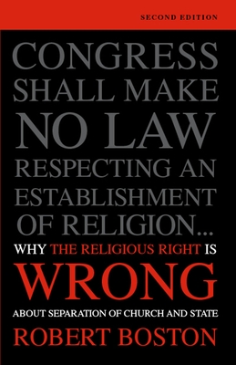Coperta cărții 'Why the Religious Right Is Wrong about Separation of Church and State - Robert Boston'