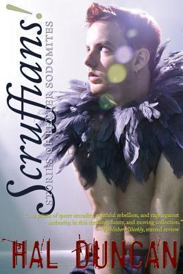 Scruffians! Stories of Better Sodomites - Hal Duncan