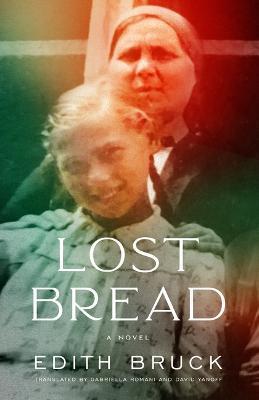Lost Bread - Edith Bruck