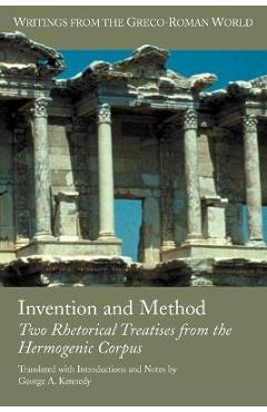 Coperta cărții 'Invention and Method: Two Rhetorical Treatises from the Hermogenic Corpus - Hermogenes'