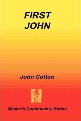 An Exposition of First John - John Cotton