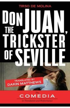 Poza produsului Don Juan, The Trickster of Seville - Tirso De Molina