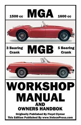 MGA & MGB Workshop Manual & Owners Handbook - Floyd Clymer