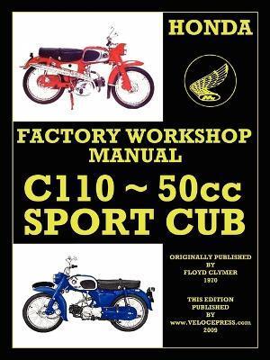 Honda Motorcycles Workshop Manual C110 1962-1969 - Honda Motor