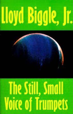 The Still, Small Voice of Trumpets - Lloyd Biggle