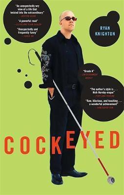 Cockeyed - Ryan Knighton