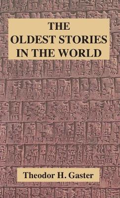 Oldest Stories in the World - Theodor H. Gaster