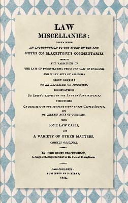 Law Miscellanies [1814] - Hugh Henry Brackenridge