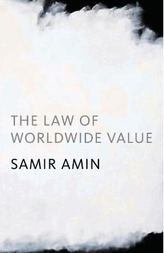 Poza produsului The Law of Worldwide Value: Second Edition - Samir Amin