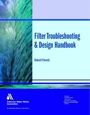 Filter Troubleshooting and Design Handbook - Richard P. Beverly