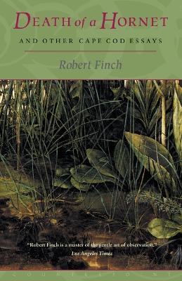 Death of a Hornet and Other Cape Cod Essays - Robert Finch