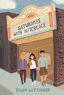 Saturdays with Hitchcock - Ellen Wittlinger