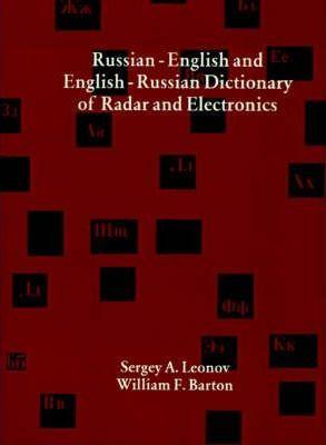 Russian-English and English-Russian Dictionary of Radar and Electronics - Sergey A. Leonov
