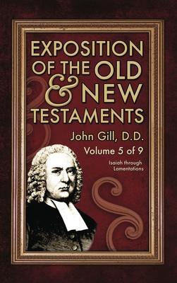 Exposition of the Old & New Testaments - Vol. 5 - John Gill