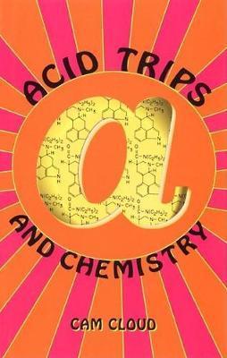 Acid Trips and Chemistry - Dan Joy