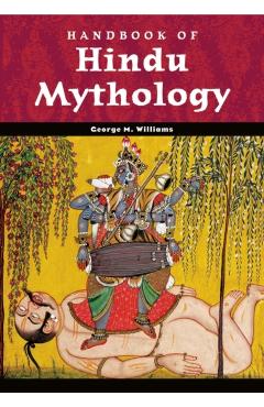 Poza produsului Handbook of Hindu Mythology - George M. Williams