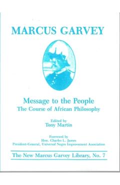 Coperta cărții 'Message to the People: The Course in of African Philosophy - Tony Martin'