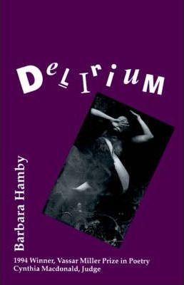 Delirium - Barbara Hamby