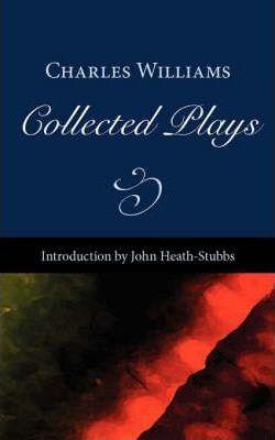 Collected Plays - Charles Williams