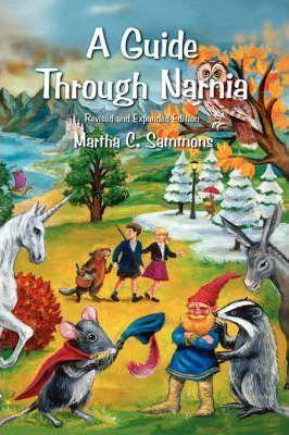 A Guide Through Narnia - Martha C. Sammons