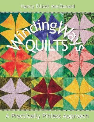Winding Ways Quilts - Print on Demand Edition - Nancy Elliott Macdonald