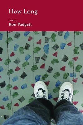 How Long - Ron Padgett