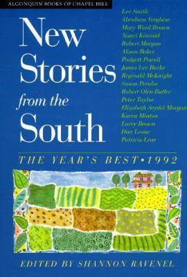 New Stories from the South 1992: The Year's Best - Shannon Ravenel