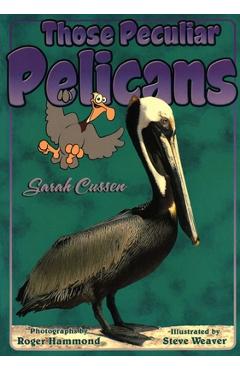 Coperta cărții 'Those Peculiar Pelicans - Sarah Cussen'