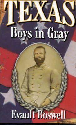Coperta cărții 'Texas Boys In Gray - Evault Boswell'