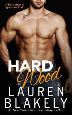 Hard Wood - Lauren Blakely
