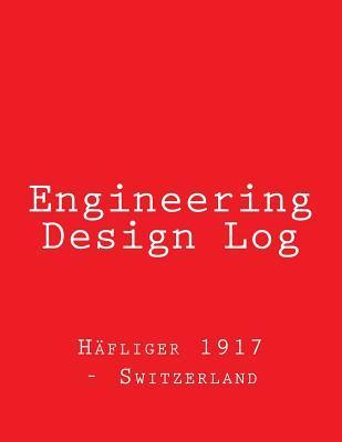 Engineering Design Log: Red Cover, 368 pages - Hafliger 1917 -. Switzerland
