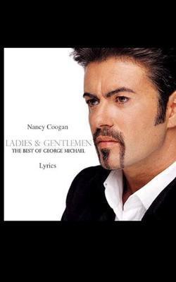 Ladies & Gentlemen: The Best of George Michael - Nancy Coogan
