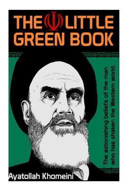 Khomeini's The Little Green Book - Ayatollah Khomeini