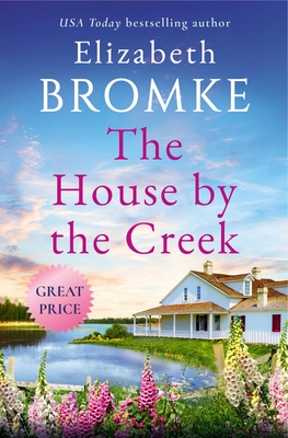 The House by the Creek - Elizabeth Bromke