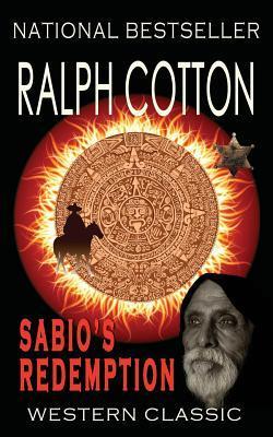 Sabio's Redemption - Ralph Cotton