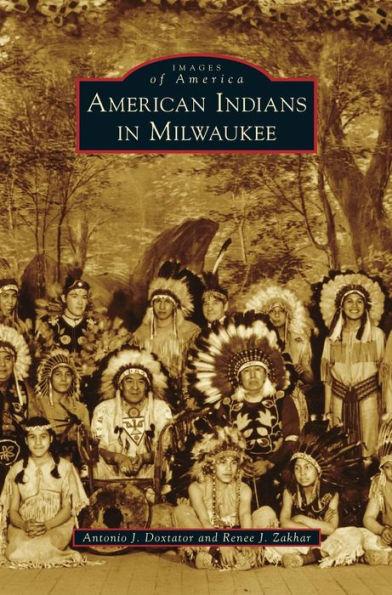 American Indians in Milwaukee - Antonio J. Doxtator