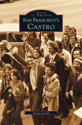 San Francisco's Castro - Strange Jim