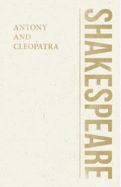 Antony and Cleopatra - William Shakespeare