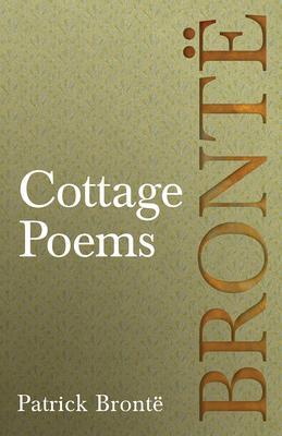 Cottage Poems - Patrick Brontë