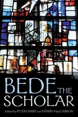 Bede the Scholar - Peter Darby