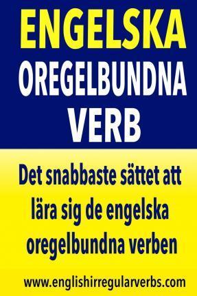 Coperta cărții 'Engelska Oregelbundna Verb: Det snabbaste sättet att lära sig de engelska oregelbundna verben! (Full color version) -'