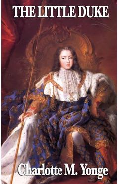 Coperta cărții 'The Little Duke - Charlotte M. Yonge'
