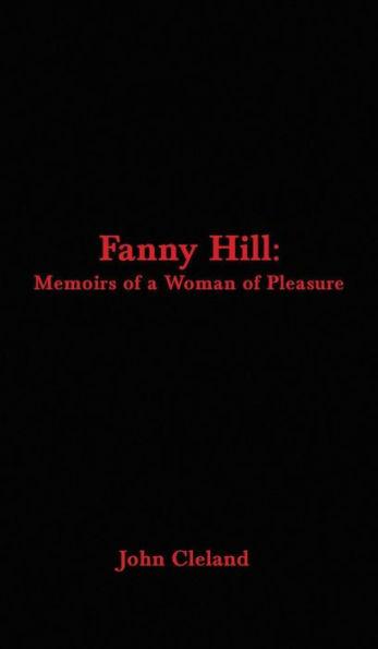 Fanny Hill: Memoirs of a Woman of Pleasure - John Cleland