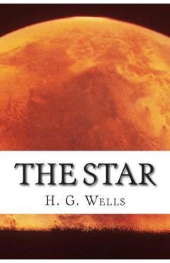 Coperta cărții 'The Star - H. G. Wells'