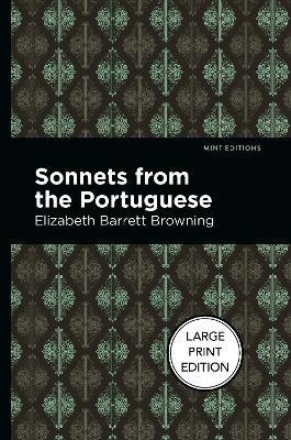 Sonnets from the Portuguese: Large Print Edition - Elizabeth Barrett Browning