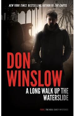 Coperta cărții 'A Long Walk Up the Water Slide - Don Winslow'