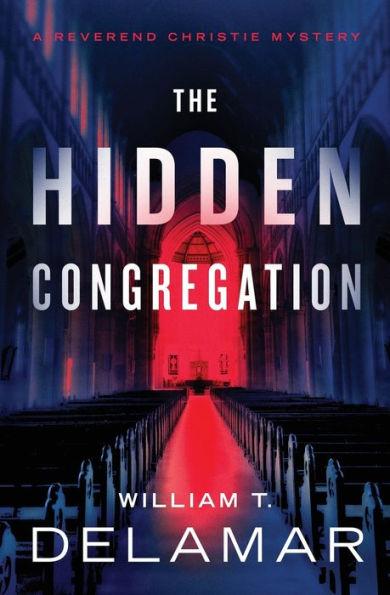 The Hidden Congregation - William T. Delamar