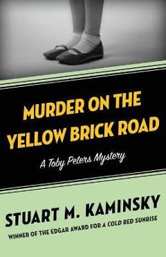 Coperta cărții 'Murder on the Yellow Brick Road - Stuart M. Kaminsky'