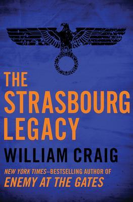 The Strasbourg Legacy - William Craig