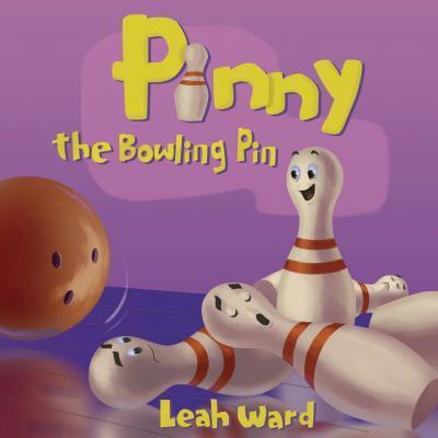 Pinny the Bowling Pin - Leah Ward